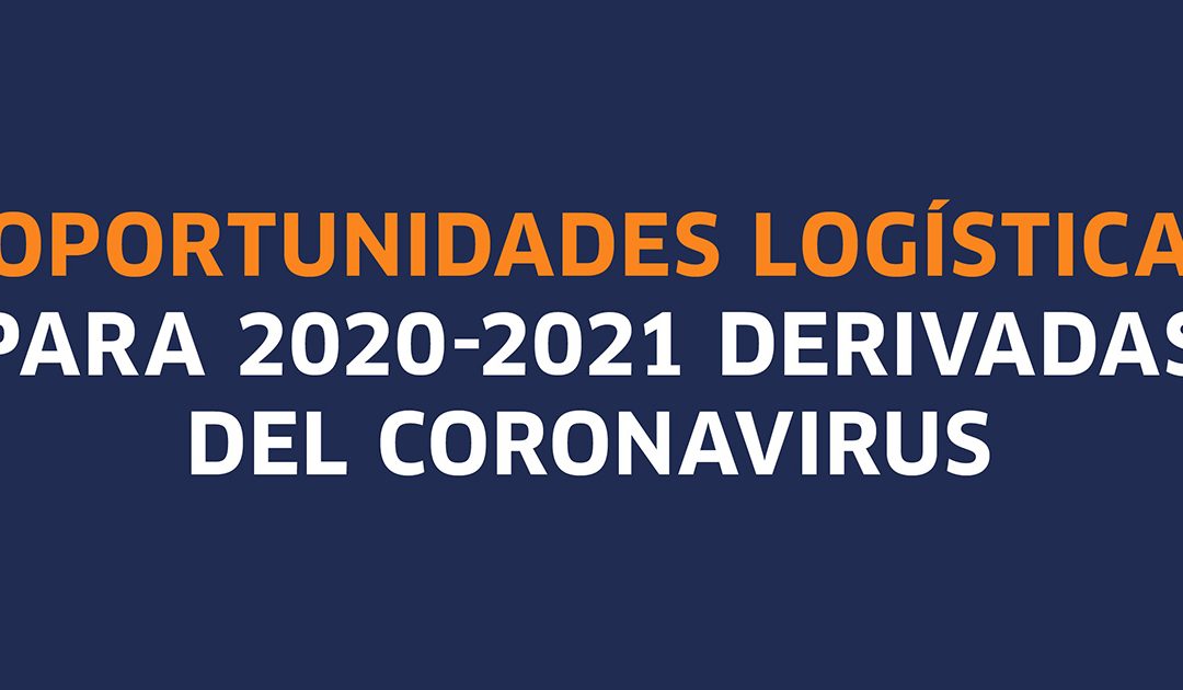 Nuevas oportunidades que enfrenta la logística para el 2021 [Infografía]